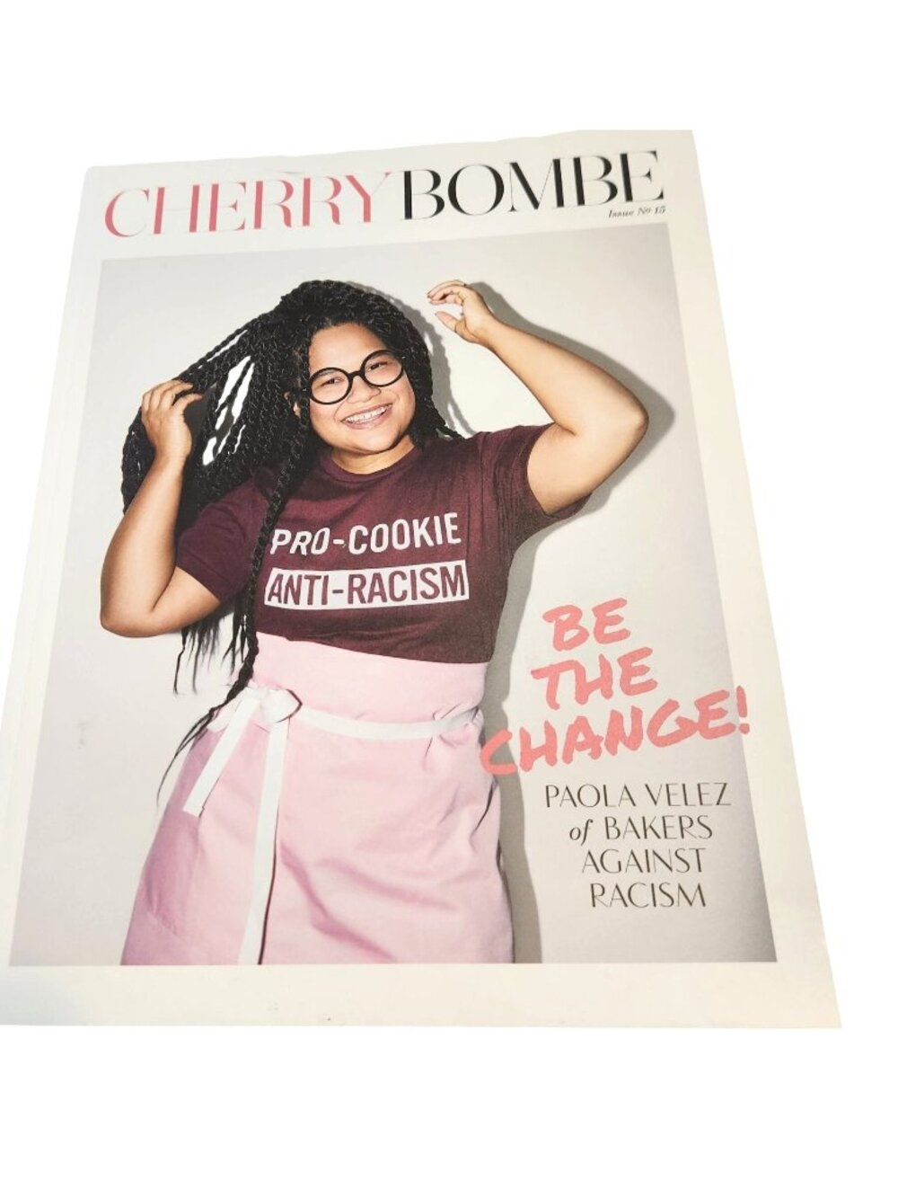 Cherry Bombe Magazine Issue 15 Paola Velez Cover Bakers "Be the Change"
